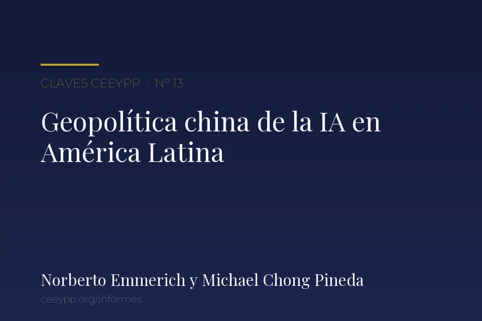 Portada del informe N° 13: «Geopolítica china de la IA en América Latina», de Norberto Emmerich y Michael Chong Pineda