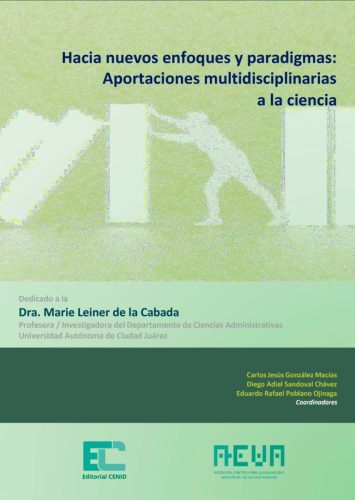 Hacia nuevos enfoques y paradigmas. Aportaciones multidisciplinarias a la ciencia Hacia nuevos enfoques y paradigmas. Aportaciones multidisciplinarias a la ciencia